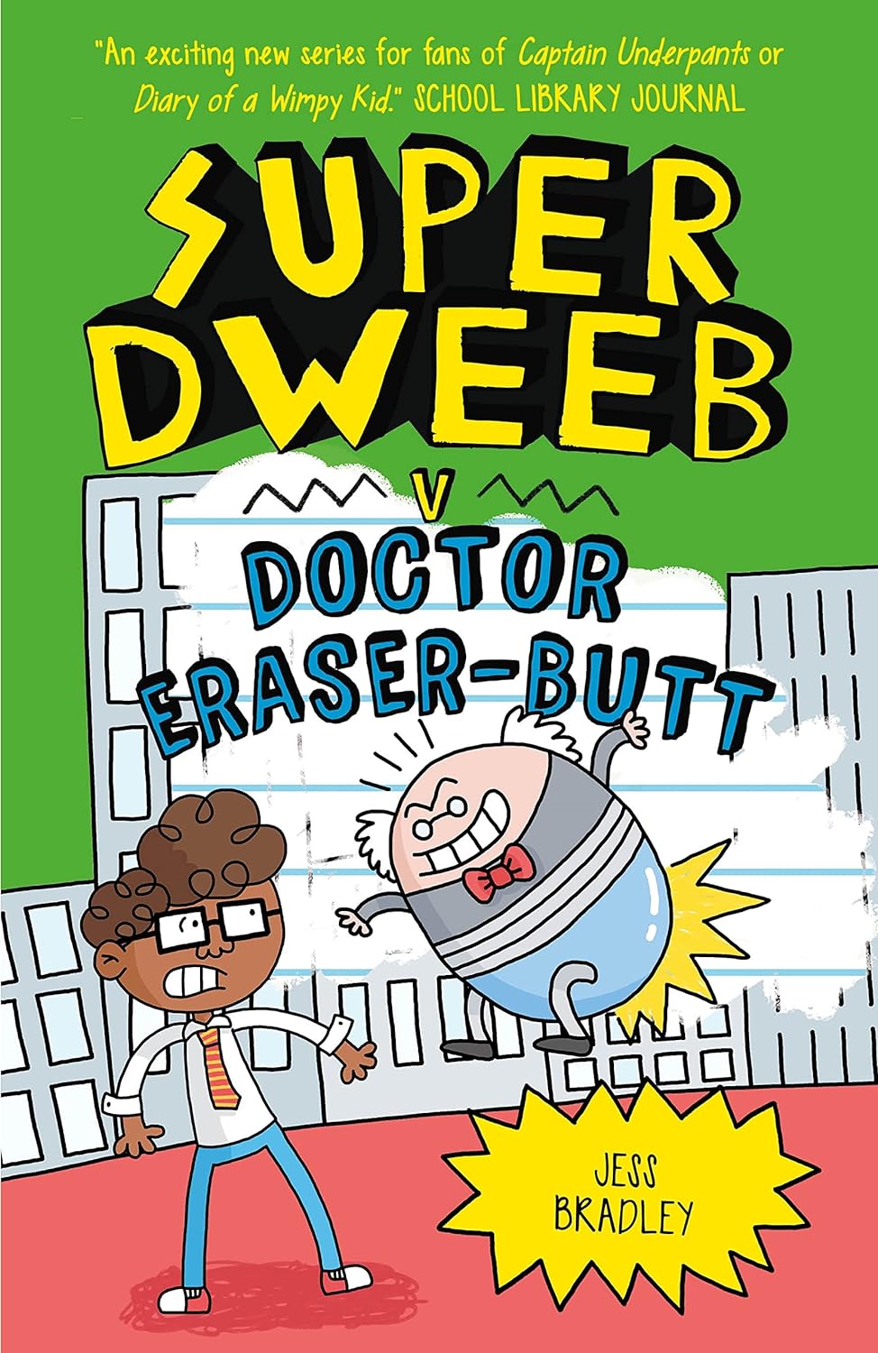 Super Dweeb vs Doctor Eraser (#2)