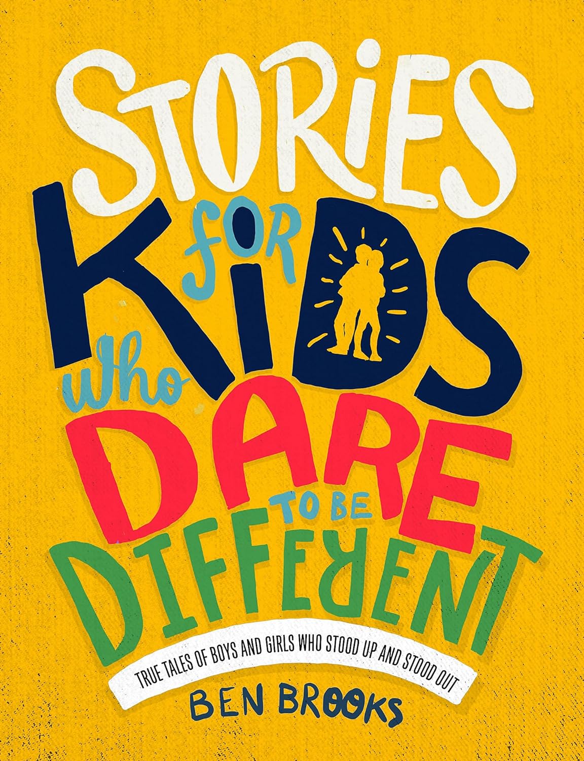 Stories for Kids Who Dare to be Different (Hardback)