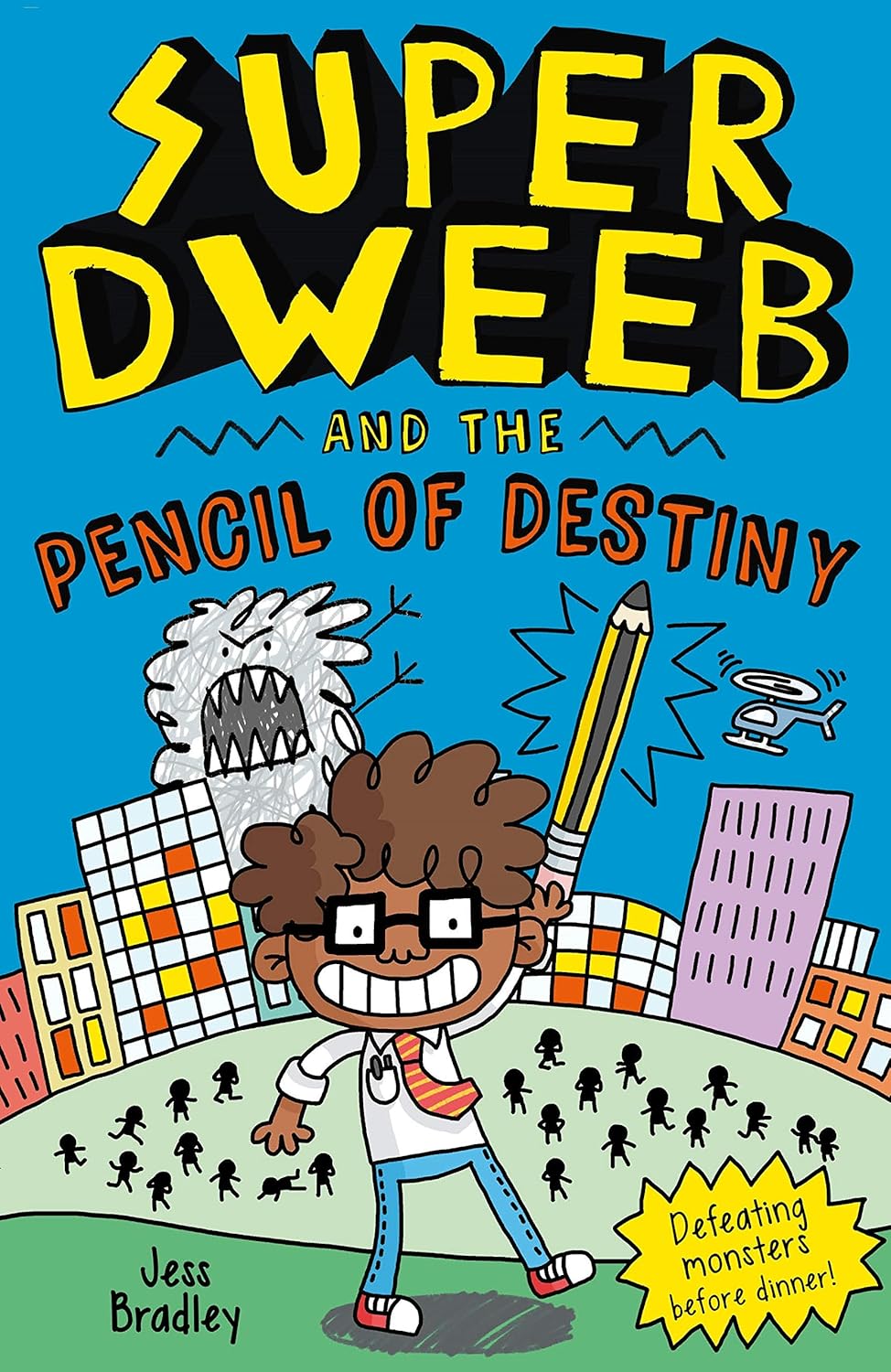 Super Dweeb and the Pencil of Destiny (#1)