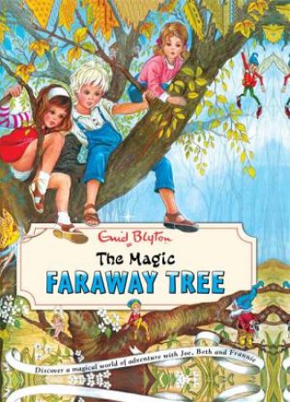 The Magic Faraway Tree Series - Book 2 - The Magic Faraway Tree - Vintage Edition