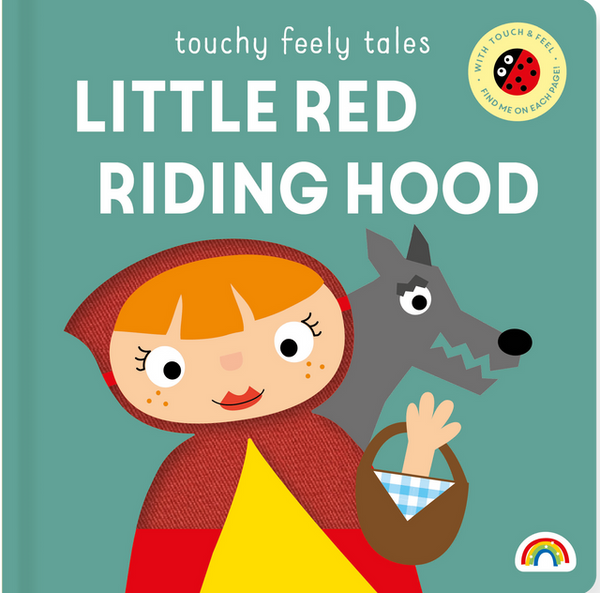 Touchy Feely Tales - Little Red Riding Hood